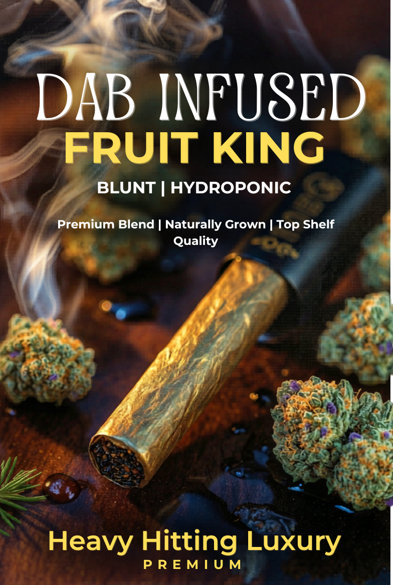 Dab Infused Fruit King — Blunt | Hydroponic