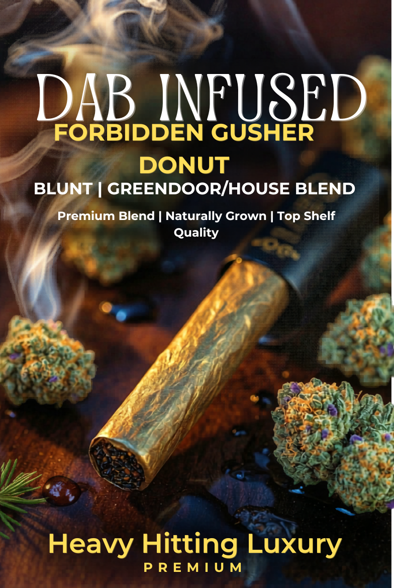 Infused Forbidden Gusher Donut — Blunt |Greendoor/House Blend