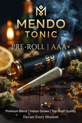 Mendo Tonic — Pre-Roll | AAA+